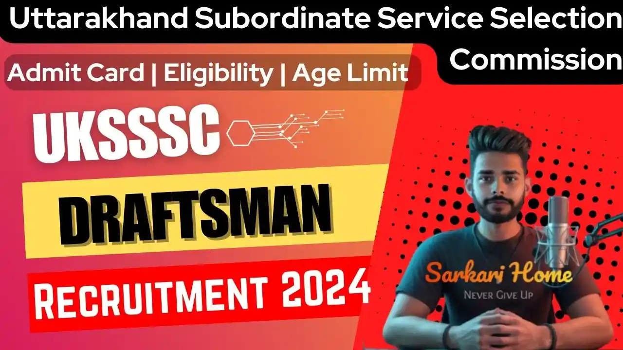 UKSSSC Draftsman and Other Post Online Form 2024