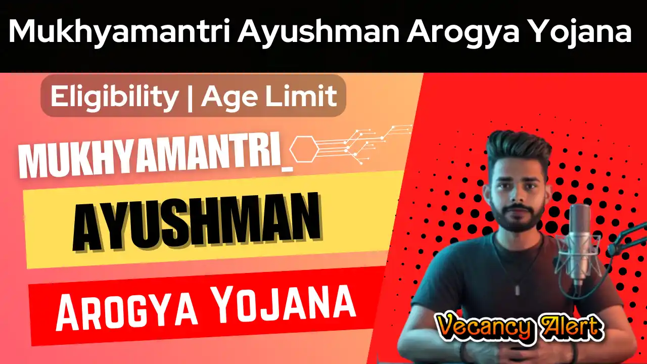 Mukhyamantri Ayushman Arogya Yojana 2024: